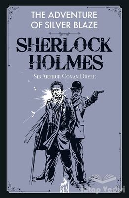 The Adventure of Silver Blaze - Sherlock Holmes - 1