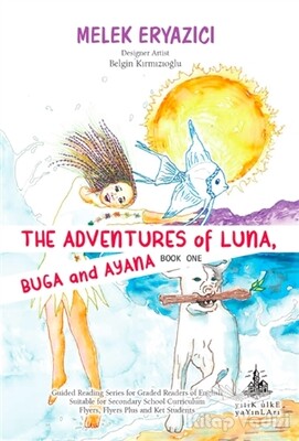 The Adventures of Luna Buga and Ayana - Yitik Ülke Yayınları