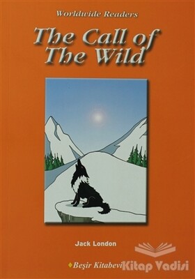 The Call of the Wild (Level-4) - Beşir Kitabevi