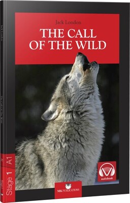 The Call Of The Wild - Stage 1 - İngilizce Hikaye - MK Publications