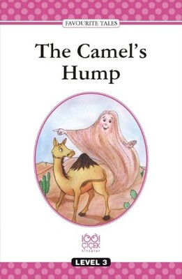 The Camel's Hump / Level 3 - 1001 Çiçek Kitaplar