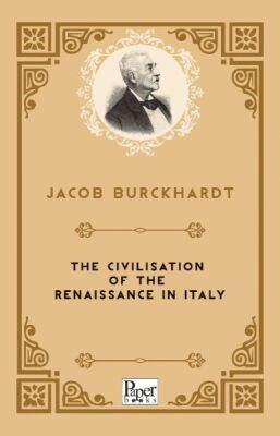 The Civilisation of the Renaissance in Italy (İngilizce Kitap) - 1