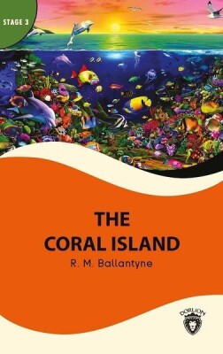 The Coral Island - Stage 3 - Dorlion Yayınları