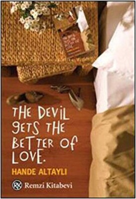 The Devıl Gets The Better Of Love. - Remzi Kitabevi