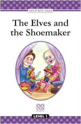 The Elves and the Shoemaker Level 1 Book - 1001 Çiçek Kitaplar