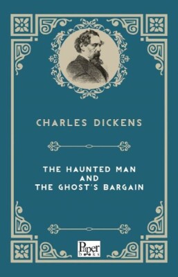 The Haunted Man And The Ghost's Bargain (İngilizce Kitap) - Paper Books