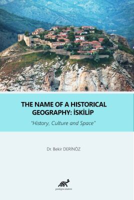 The Name Of a Historical Geography: İskilip - 1