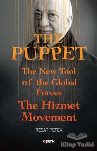 Kopernik Kitap - The Puppet - The New Tool of the Global Forces The Hizmet Movement