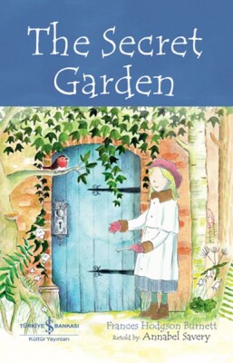 The Secret Garden - Chıldren’S Classıc (İngilizce Kitap) - İş Bankası Kültür Yayınları