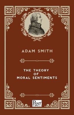The Theory of Moral Sentiments (İngilizce Kitap) - Paper Books