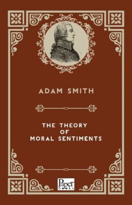 The Theory of Moral Sentiments (İngilizce Kitap) - 1