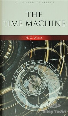 The Time Machine - İngilizce Roman - MK Publications