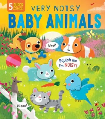 The Very Noisy Baby Animals - Little Tiger Press