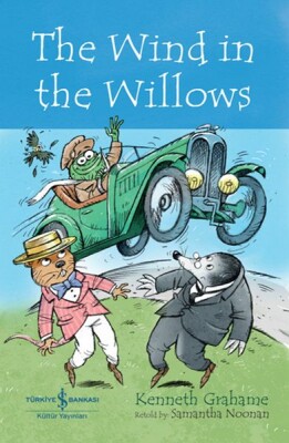 The Wınd In The Wıllows - Chıldren’S Classıc (İngilizce Kitap) - İş Bankası Kültür Yayınları