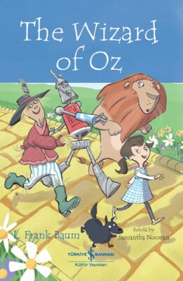 The Wızard Of Oz - Chıldren’S Classıc (İngilizce Kitap) - İş Bankası Kültür Yayınları