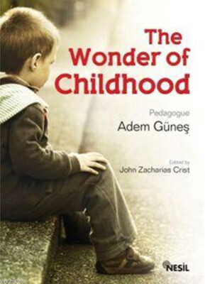 The Wonder of Childhood - Nesil Yayınları