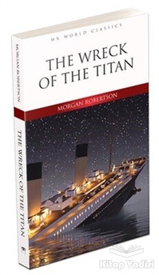 The Wreck of the Titan - İngilizce Roman - MK Publications