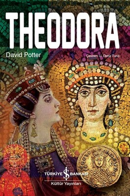 Theodora - İş Bankası Kültür Yayınları