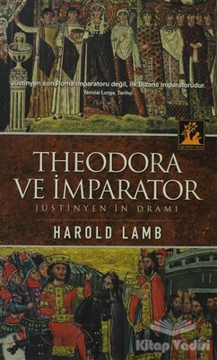 Theodora ve İmparator - İlgi Kültür Sanat Yayınları