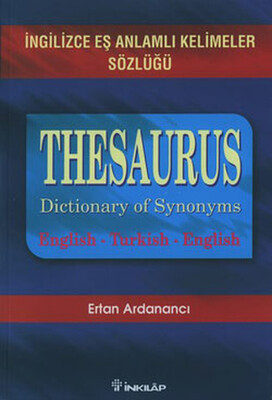 Thesaurus Dictionary Of Synonyms İngilizce Eş Anlamlı Kelimeler Sözlüğü - İnkılap Kitabevi