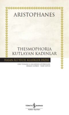 Thesmophoria Kutlayan Kadınlar - Hasan Ali Yücel Klasikleri (Ciltli) - 1