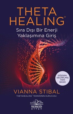 Theta Healing Sıra Dışı Enerji Yaklaşımına Giriş - Nemesis Kitap