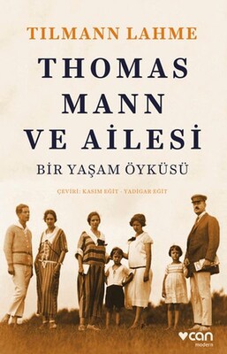 Thomas Mann ve Ailesi - Can Sanat Yayınları