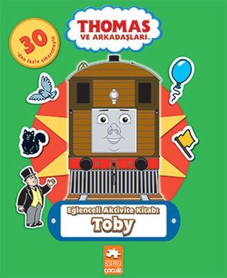 Thomas ve Arkadaşları - Eğlenceli Aktivite Kitabı - Toby - 1