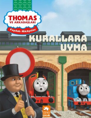 Thomas ve Arkadaşları Faydalı Hikayeler - Kurallara Uyma - Eksik Parça Yayınları