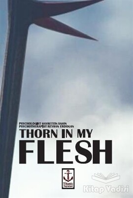 Thorn in My Flesh - Titanic Yayınları
