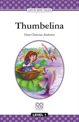 Thumbelina - 1001 Çiçek Kitaplar