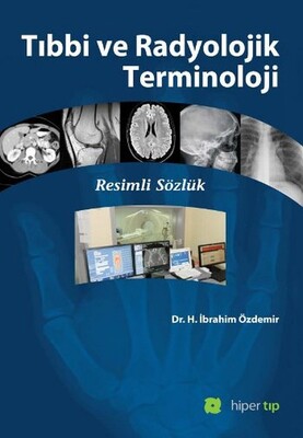 Tıbbi ve Radyolojik Terminoloji - Hiper Tıp
