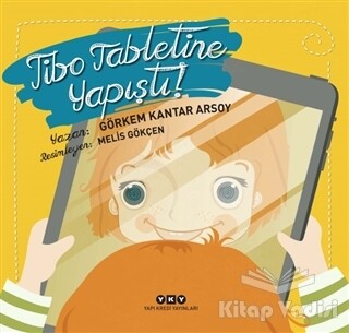 Tibo Tabletine Yapıştı! - Yapı Kredi Yayınları