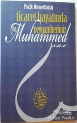 Ticaret Hayatında Peygamberimiz Hz. Muhammed (s.a.v) - Tfm Müzik