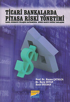 Ticari Bankalarda Piyasa Riski Yönetimi - Siyasal Kitabevi
