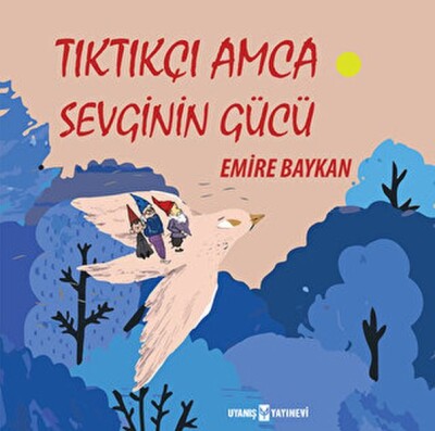 Tıktıkçı Amca Sevginin Gücü - Uyanış Yayınevi