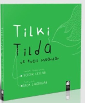 Tilki Tilda ve Evcil İnsanlar - Final Kültür Sanat Yayınları