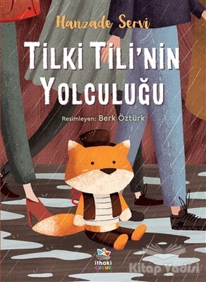 Tilki Tili’nin Yolculuğu - İthaki Çocuk Yayınları