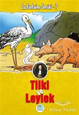 Tilki ve Leylek - La Fontaine Serisi 7 - Maviçatı Yayınları