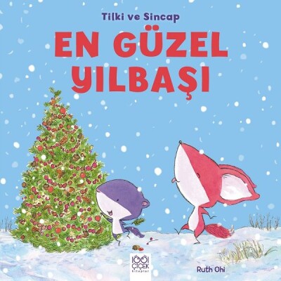 Tilki ve Sincap - En Güzel Yılbaşı - 1001 Çiçek Kitaplar