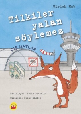 Tilkiler Yalan Söylemez - Kuraldışı Yayınları