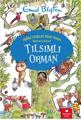 Tılsımlı Orman - Sihirli Uzaklar Ağacı Serisi - 1