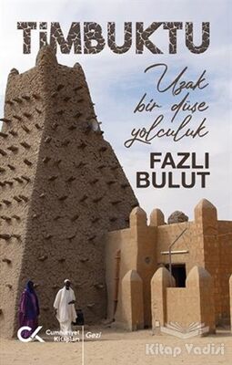 Timbuktu - Uzak Bir Düşe Yolculuk - 1