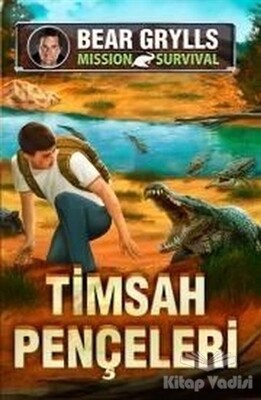 Timsah Pençeleri - Mission Survival - Genç Timaş