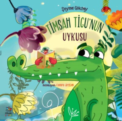 Timsah Tigu’nun Uykusu - İthaki Yayınları