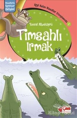 Timsahlı Irmak - Çilek Yayınları