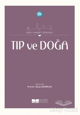 Tıp ve Doğa - Siyer Yayınları