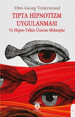 Tıpta Hipnotizm Uygulanması - Dorlion Yayınları