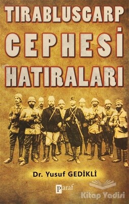 Tırablusgarp Cephesi Hatıraları - Paraf Yayınları