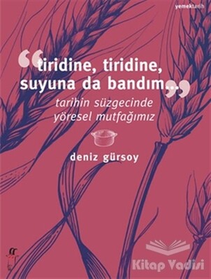 Tiridine, Tiridine, Suyuna da Bandım... - Oğlak Yayınları